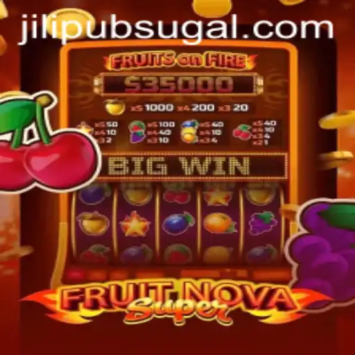 Exploring FruitNovaSuper: The Ultimate Gaming Experience with Jilipub